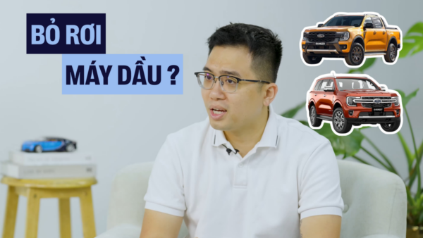 Ford Ranger, Everest thêm máy xăng tại Việt Nam: ‘Bỏ rơi’ máy dầu hay bị ép thay đổi?